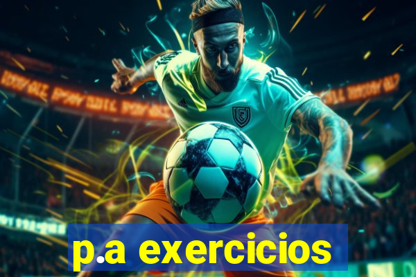 p.a exercicios